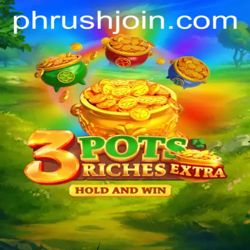 Unveiling 3potsExtra: The Exciting World of PHRush