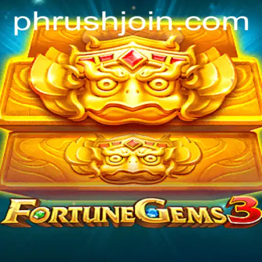 Dive into the Excitement of FortuneGems3: Unveiling the Mysteries of PHRush