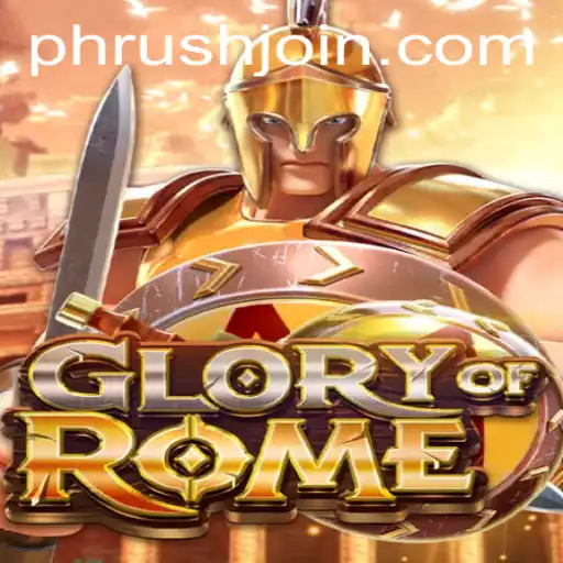 Discover the Thrilling World of GloryofRome and Its Strategic PHRush Mode