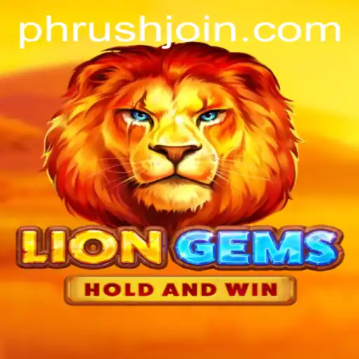Unlock the Excitement of LionGems: The Adventure Game Sweeping the Nation with PHRush