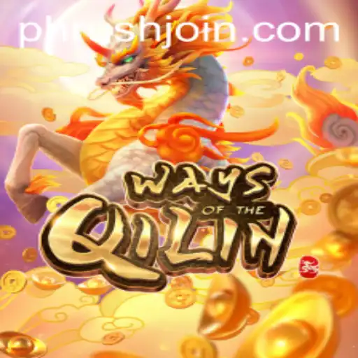 Exploring the Thrilling World of WaysoftheQilin: PHRush Adventure